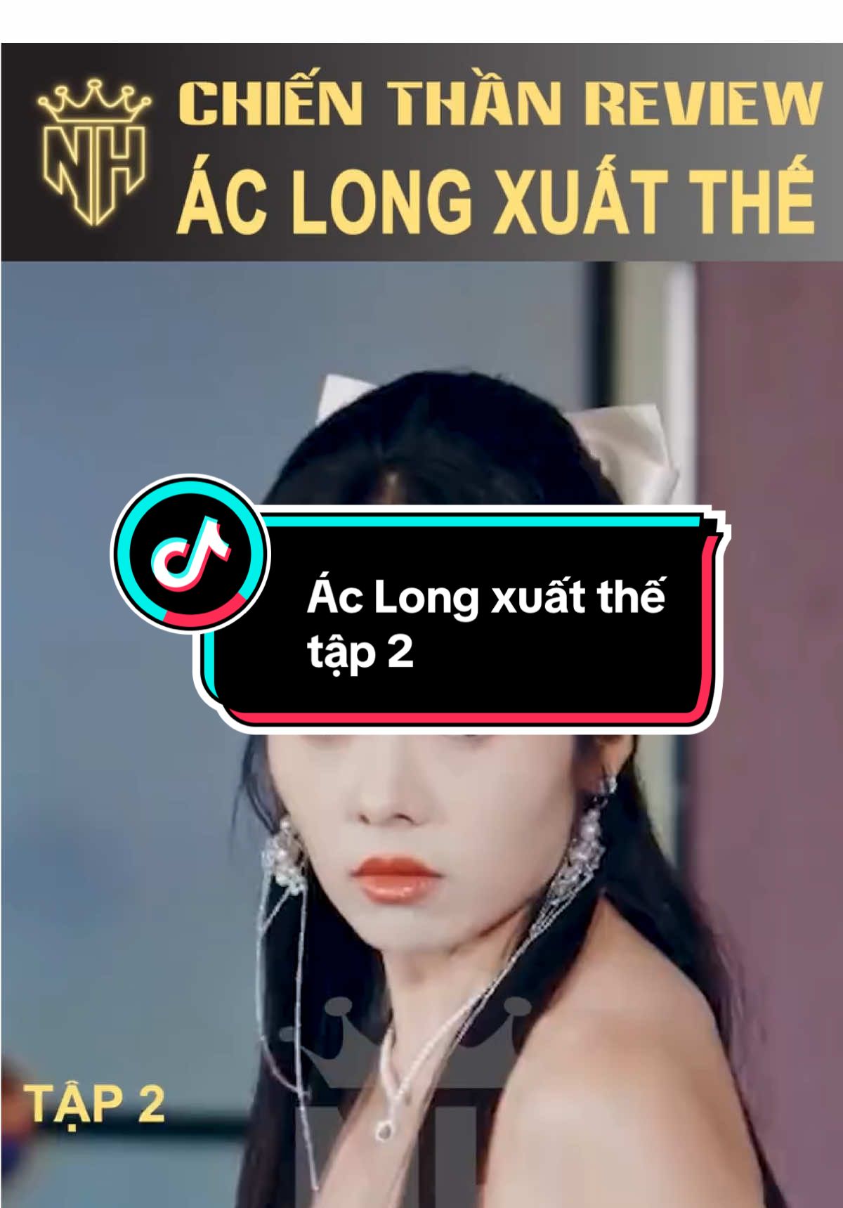 Ác Long xuất thế tập 2 #review #reviewphim #chienthanreview92 #phimhay #phimhaymoingay 