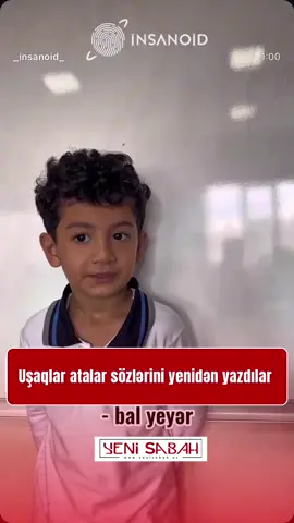 Atalar sözləri uşaqların təqdimatında😅