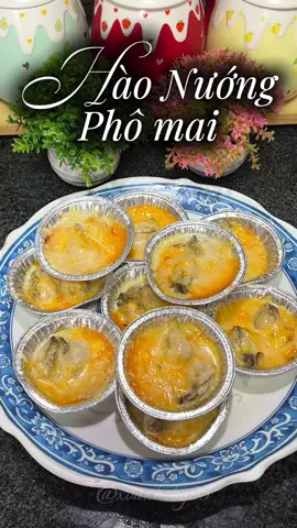 Hào nướng phô mai#haonuongphomai#nauancungtiktok#ancungtiktok#xoanbaby95#xuhướng 