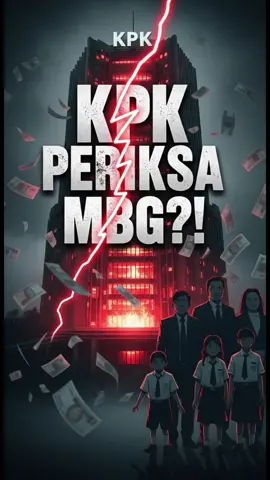 Triliunan Rupiah Diduga Menguap⁉️KPK Mulai Periksa Program MBG‼️