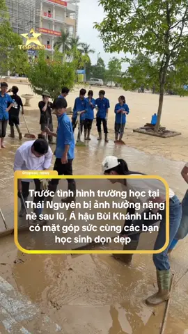 Trước tình hình trường học tại Thái Nguyên bị ảnh hưởng nặng nề sau lũ, Á hậu Bùi Khánh Linh có mặt góp sức cùng các bạn học sinh dọn dẹp  #topsao #Tiktokgiaitri #thainguyen #buikhanhlinh 