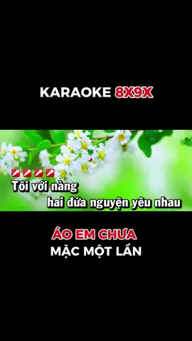 Áo em chưa mặc một lần #karoke8x9x #karoke #karaoketiktok2025 #bolero #aoemchuamacmotlan 