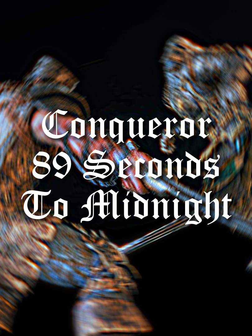 Conqueror x 89 SECONDS TO MIDNIGHT #conqueror #edit #forhonor #fyp