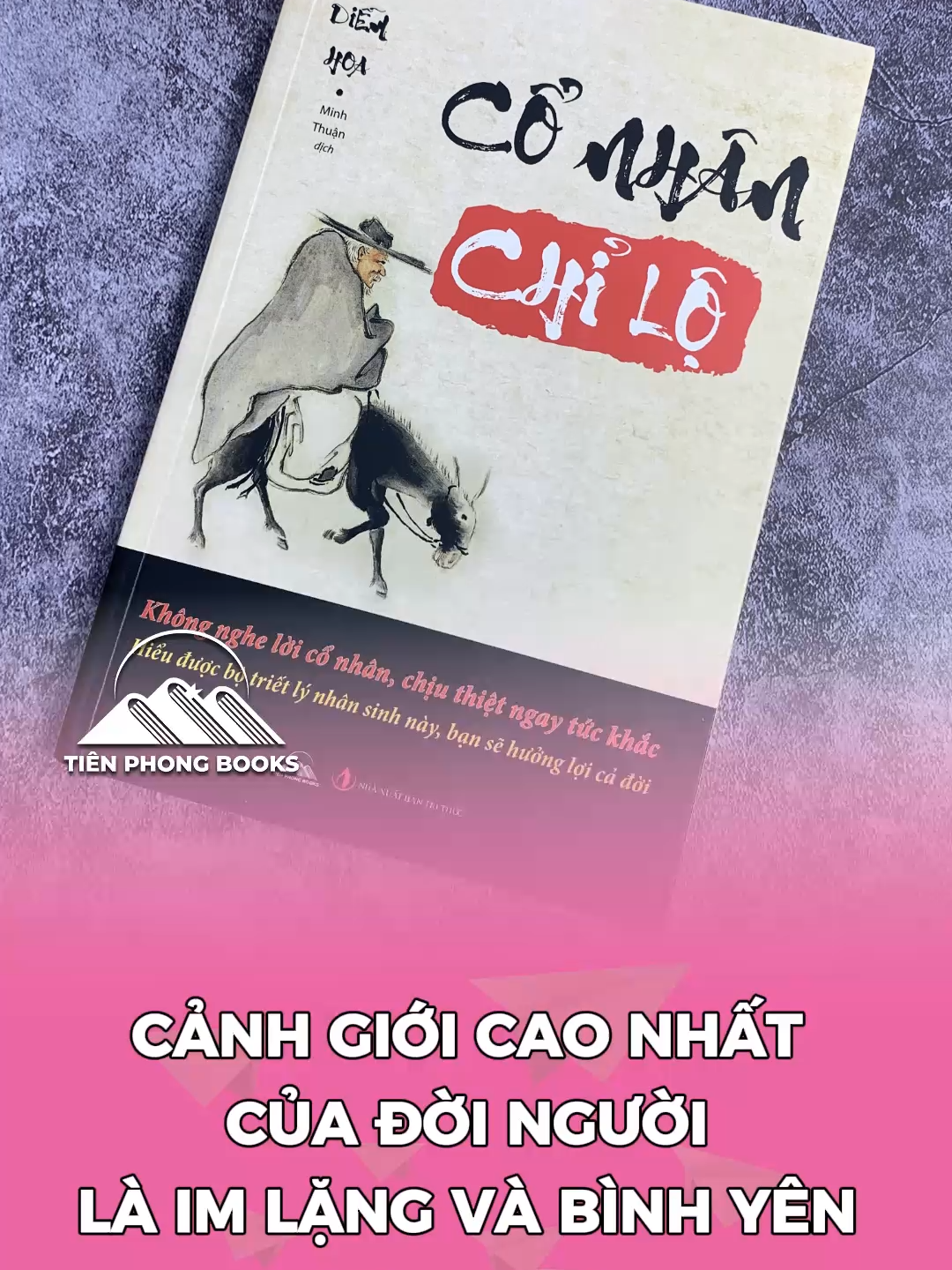 Cảnh giới cao nhất của đời người là im lặng và bình yên. #conhanchilo #sachhay #tienphongbooks #trietlynhansinh #trietlycuocsong