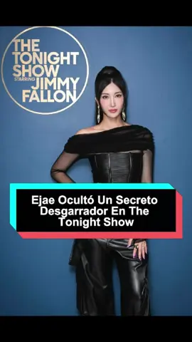 Ejae ocultó un secreto desgarrador en The Tonight Show#ejae#Jimmyfallonshow#kpopdemonhunters#usa#fyp