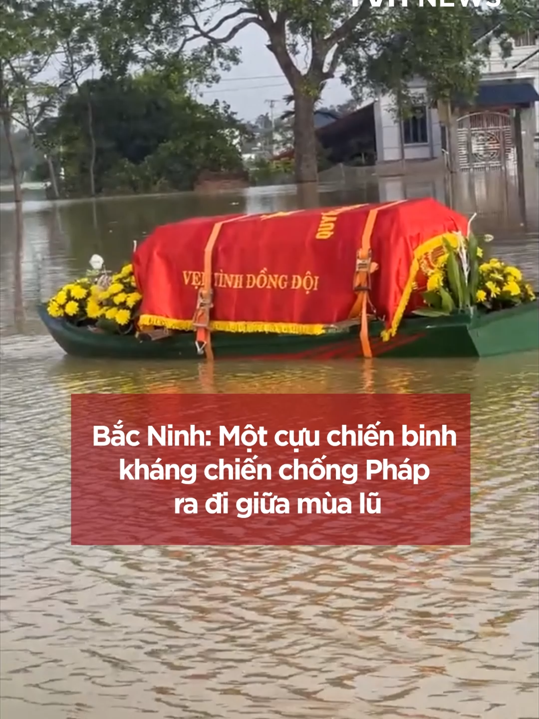 Một cựu chiến binh kháng chiến chống Pháp ra đi trong ngập lụt.. Thương cụ - một đời cống hiến, nay đất nước hòa bình đáng lẽ phải được tiễn đưa trong bình yên, vậy mà bão lũ ập đến khiến mọi sự cũng không thể trọn vẹn#lulut #baoso11 #giongbao