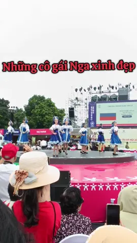 Vũ điệu quyến rũ của những cô gái đến từ nước Nga #vanhoa #lehoi #viral #nga #hanoi 