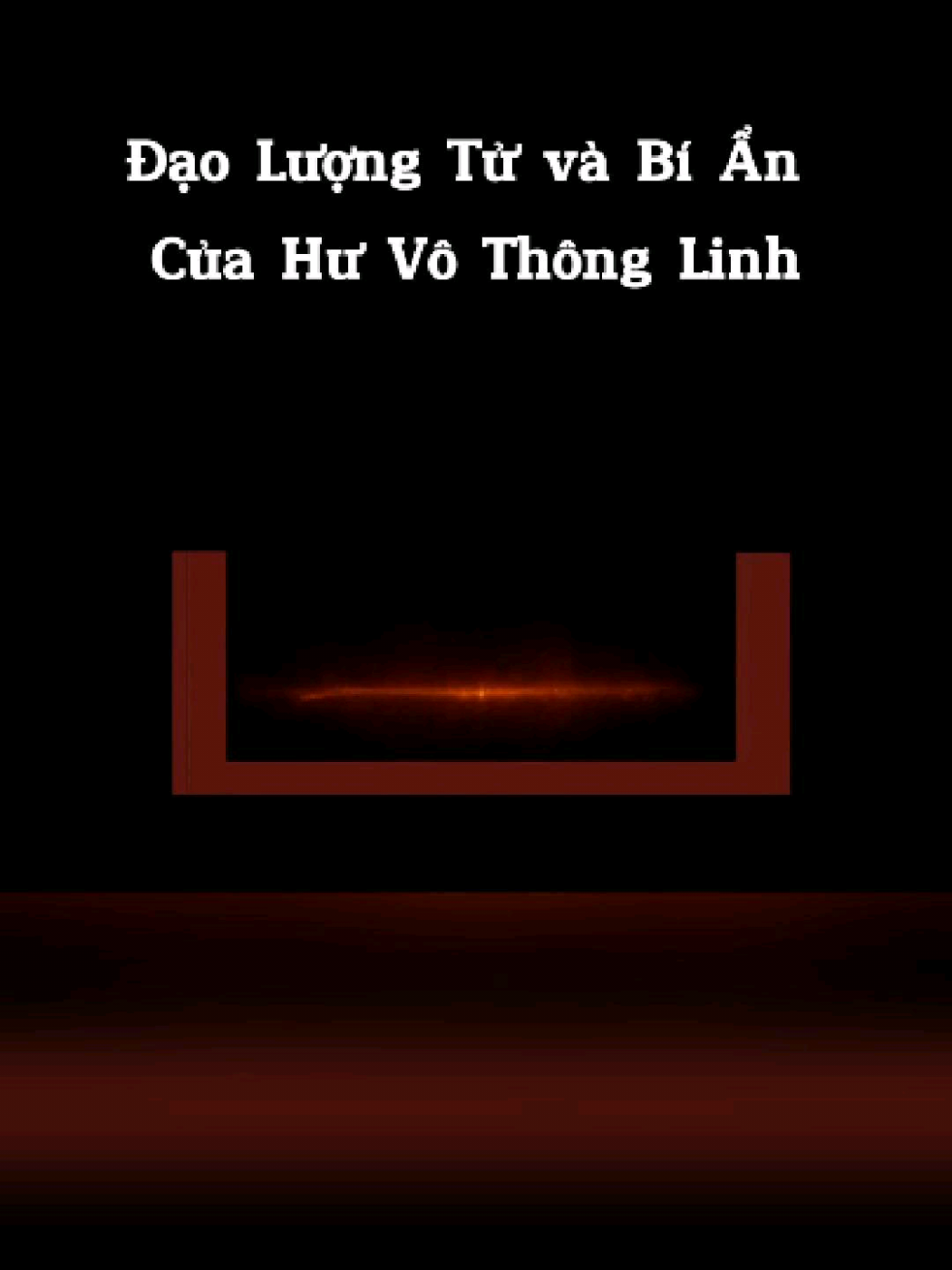 Nobel Lượng Tử 2025 - Đạo Lượng Tử Và Bí Ẩn Của Hư Vô Thông Linh #tutien #phamnhantutien #thegioitutien #reviewtutien #quantumtunneling 