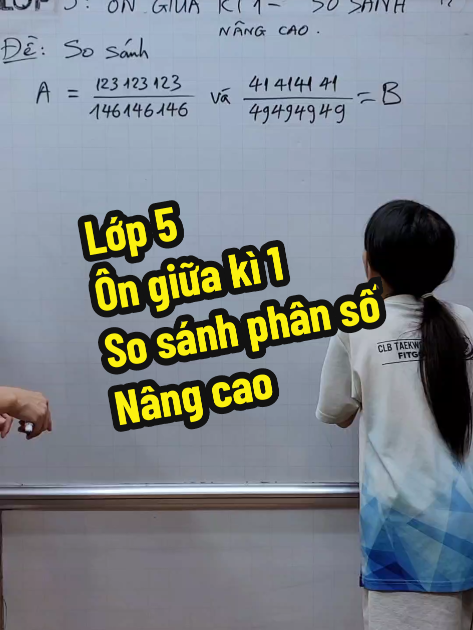 Toán lớp 5 - Ôn giữa kì 1 - So sánh phân số - Nâng cao#thaygiangtoan #LearnOnTikTok #maths 