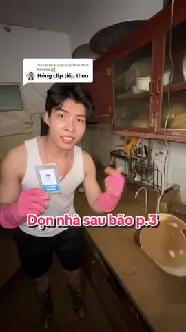 Trả lời @Mun Mun Review 🥰 Dọn nhà sau bão có gì? #cleanz #donnha 
