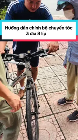 Hướng dẫn chỉnh bộ chuyển tốc 3 đĩa 8 líp #chinhlip #bode #chinhbode 