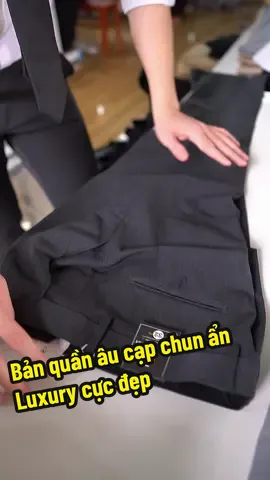 Bản quần âu cạp chun Luxury bên mình làm cực chi tiết #TikTokAwardsVN #xưởngsảnxuất #htmen #quanaunam #capchunan 