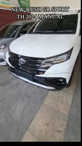 NEW RUSH GR SPORT IMPROVEMENT TH 2024 MANUAL,,, LOKASI KOTA MAKASSAR HUB 085396981114