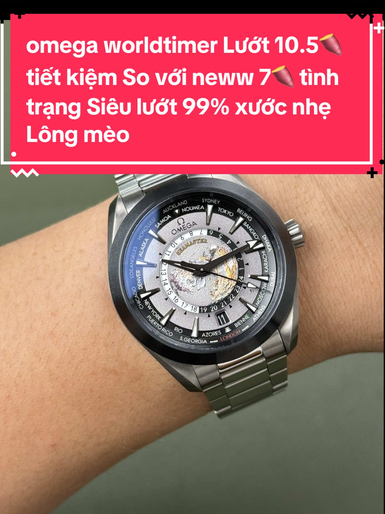 omega worldtimer Lướt 10.5🍠 tiết kiệm So với neww 7🍠 tình trạng Siêu lướt 99% xước nhẹ Lông mèo mời anh em nhanh gay giao lưu toàn quốc ạ #donghosieuluot #donghochetacluot #luxury #donghochetac #omega 