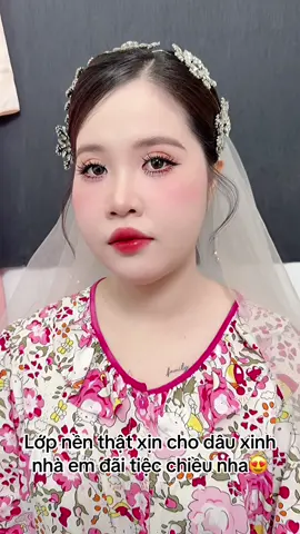 Các nàng dâu chăm dưỡng da để nhày cưới có 1 lớp nền thật xịn nha😍#xuhuong #tiktok #make #makeupcamau #makeupcodau 