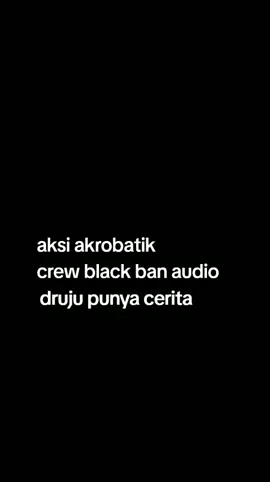 aksi akrobatik crew black ban audio #firal #fyp 