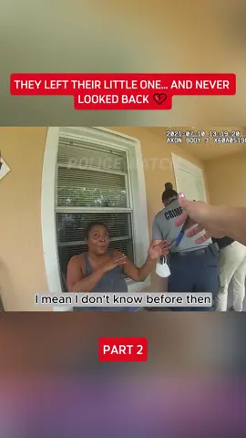 They left their little one… and never looked back 💔#cops #police #bodycam #copsoftiktok 