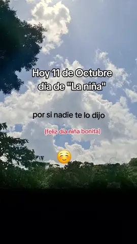 11 de octunre día de la niña☺️ #11deoctubre #diadelaniña #paratiiiiiiiiiiiiiiiiiiiiiiiiiiiiiii #rolitasparadedicar #roxi🦋 