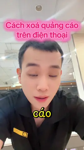 Cách để xoá quảng cáo trên điện thoại #longbietginoido #viral #thinhhanh #xuhuong #tiktok 