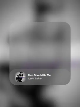 #lyricsvideo #thatshouldbeme #justinbieber 