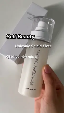 Xịt khoá nền thuần chay Self Beauty siu bền luôn ✨  #fyp #selfbeauty #makeup #xitkhoanen #reviewlamdep #thuanchay #tunhien 