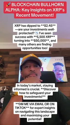 🚀 Attention, XRP investors! With XRP currently at **$2.45**, it’s vital to keep a close eye on market trends.  Are you actively monitoring your investments? The volatility we’re experiencing highlights the importance of being prepared and proactive. I specialize in identifying market trends and helping investors make informed choices. Many individuals have reported positive outcomes by utilizing effective strategies. With the right approach, you can navigate this market with confidence. **Don’t leave your financial future to chance!**  **Ready to elevate your investment strategy?** **DM ME VIA EMAIL OR ON TIKTOK** for personalized advice on how to protect your portfolio. Join BLOCKCHAIN BULLHORN ALPHA and take control today! #XRP #CryptoInvesting #MarketTrends #InvestmentAdvice #BlockchainBullhorn