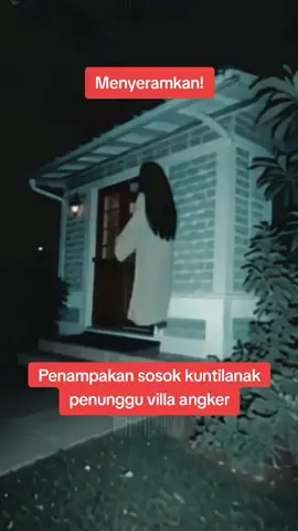 Menyeramkan terekam penampakan sosok kuntilanak penunggu villa angker. #penampakan #kuntilanak #hantu #ghost #horror 