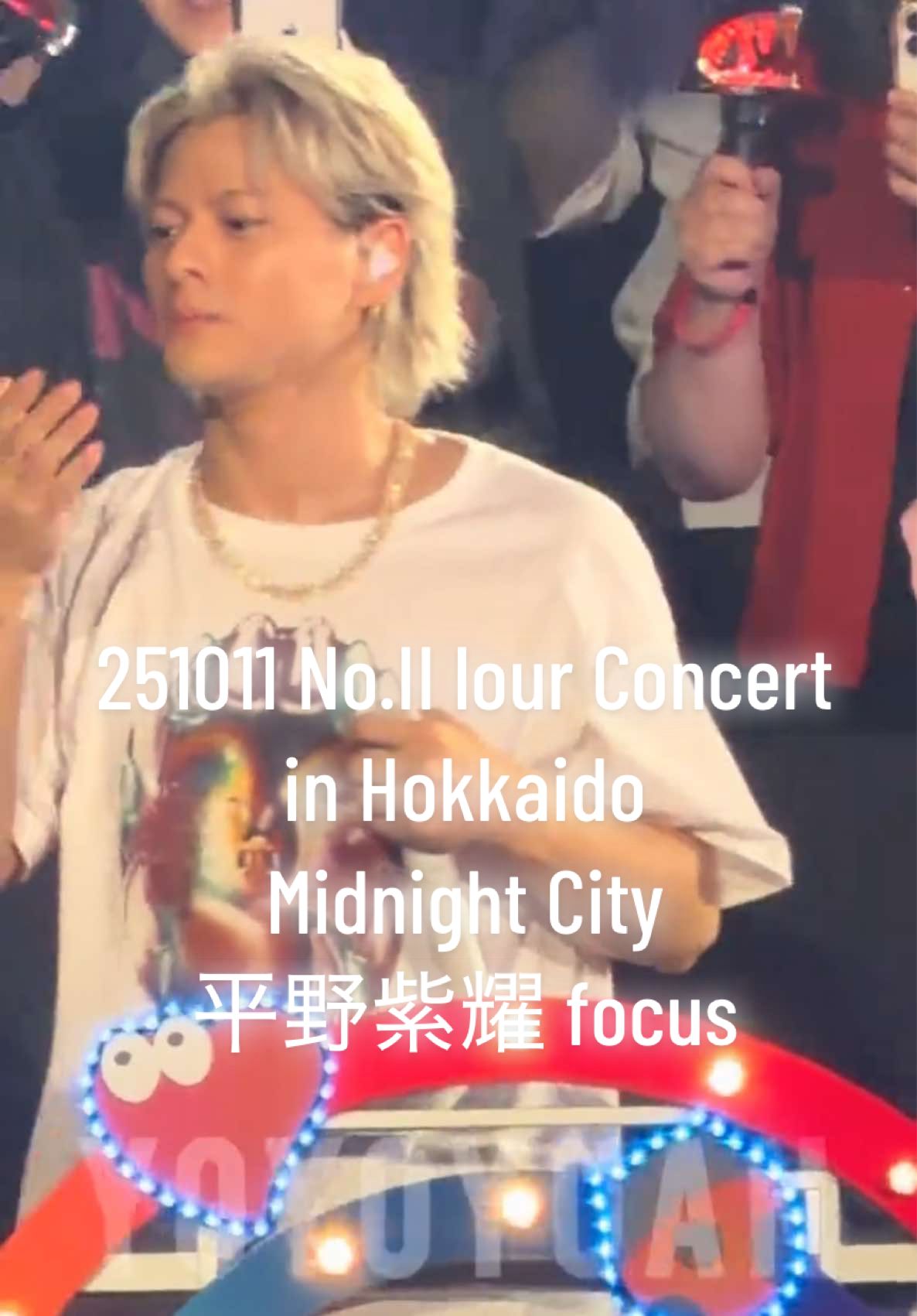 251011 No.II lour Concert in Hokkaido Midnight City 平野紫耀 focus #平野紫耀 #number_i #No.Il #Number2_TOUR #No2TOUR_北海道day1