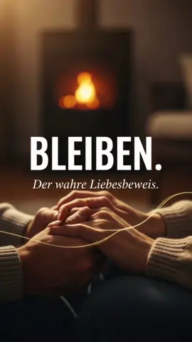 Der wahre Liebesbeweis? Bleiben. ❤️ #bleiben #wahreliebe #liebesbeweis #zuhause #fürdich 