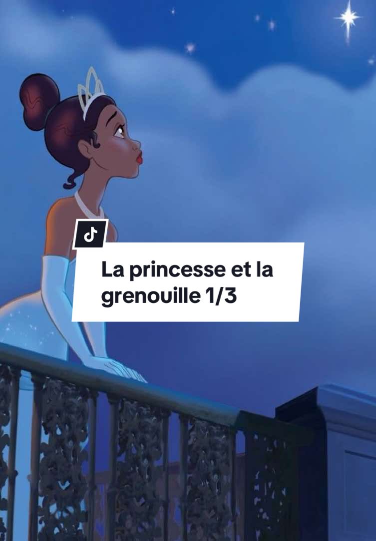La Princesse et la Grenouille 1/3 #foryoupagе #disney #movie #fypシ゚ #laprincesseetlagrenouille 