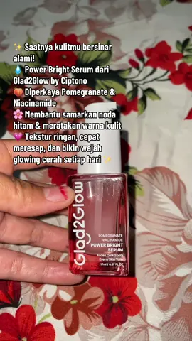 #Glad2Glow #PowerBrightSerum #promoguncang1010 #Niacinamide #gajiansale 