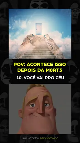 O que acontece depois da m*rte? 💀 Você vai para o céu: Depois de m0rr3r, você é recompensado por suas boas ações e sua alma sobe ao céu, um lugar de paz e felicidade eterna junto a seres divinos. Reencarna: Sua alma retorna à Terra em um novo corpo, vivendo outra vida com uma identidade diferente, aprendendo novas lições e evoluindo espiritualmente. Você se torna um fantasma: Após a m0rt3, você continua vagando entre os vivos como um espírito, preso entre o mundo físico e o espiritual. Sua vida reinicia igual: Depois de m0rr3r, você retorna ao começo da sua vida sem memória de que já viveu antes, repetindo tudo novamente. Tudo foi um sonho: A vida inteira teria sido apenas um sonho ou ilusão, e ao morrer, você 