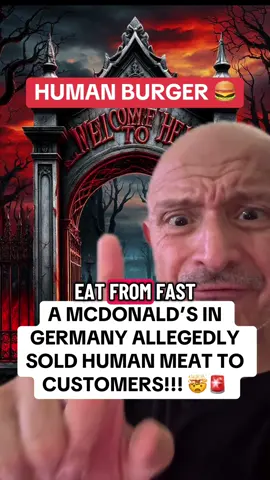 A McDonald’s in Germany allegedly was selling people meat!!!! 🤯🚨 #germany #mcdonaldshorrorstories #crimestory #fastfood #scary   