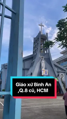 🌟🌈Nhà thờ Giáo xứ Bình An, Q.8 cũ, HCM❤️❤️❤️#conggiaoyeuthuong #nhathoconggiao #chunhatnayleodau #hanhhuongnamthanh2025 #nhathobinhan 