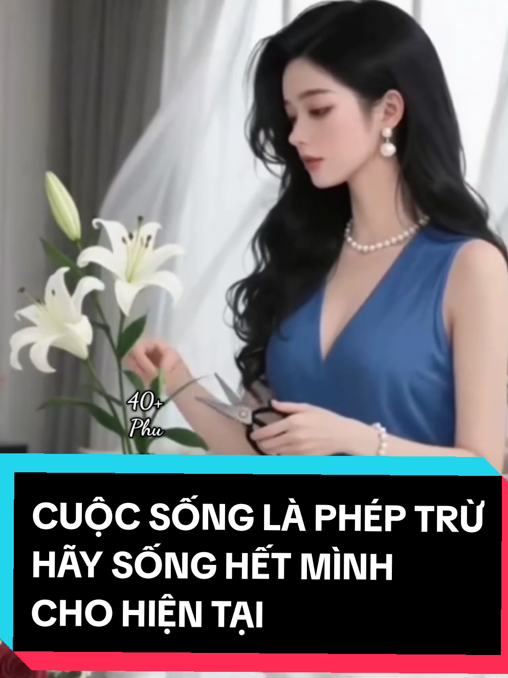 @40+ @40+ @40+ Cuộc sống vô thường, sống 1 ngày là bớt đi 1 ngày. Hãy sống hết mình cho hiện tại.#phunukhichatvatutin #xuhuong #phunukhichat #phunu40 #foryou 