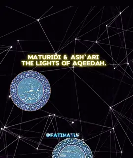 Maturidi & Ash‘ari  the lights of Aqeedah🙌🏻💚 #muslim #ahlussunnah #maturidi #ashari #editor 
