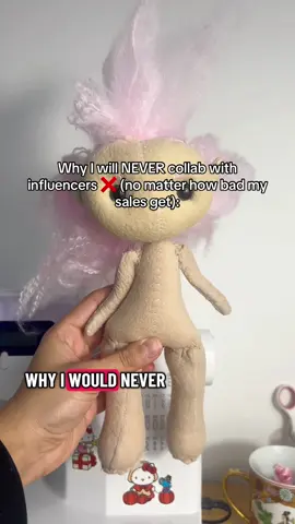 why I don’t send out promo/ do collaborations with influencers 💘💘 #customdoll #sewingtiktok #dollmaking #SmallBusiness #smallbusinessowner 