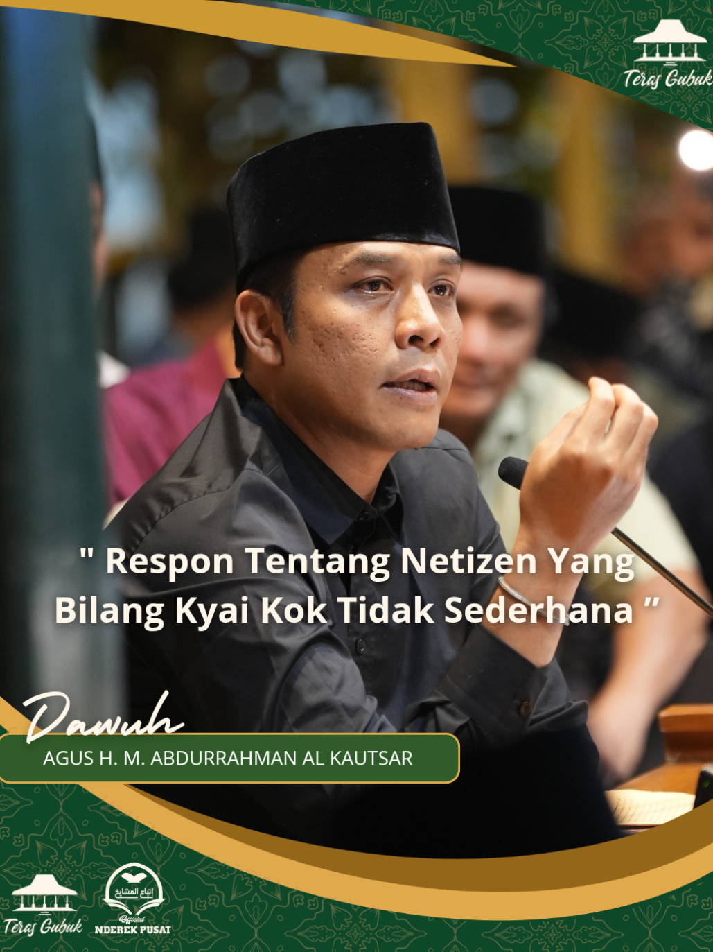 Untuk Para Netizen Yang Budiman Yang Mengatakan Kyai Kok Tidak Sederhana, Tidak Zuhud. Tolong Dengarkan Penjelasan Beliau.  .  #guskautsar #guskautsarploso #terasgubuk #dawuhterasgubuk #nderekpusatofficial 