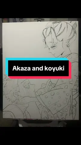 Akaza and koyuki piece coming soon ! 👉🏽👈🏽🥹 #anime #fyp #heyjcheckthisout #fypシ゚viral #akazaandkoyuki 