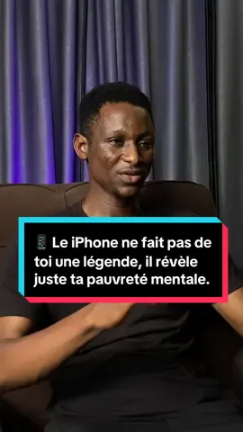 📱 Le iPhone ne fait pas de toi une légende, il révèle juste ta pauvreté mentale. #Rfmotivation #MentalitéDeRiche #RéveilleTonEsprit