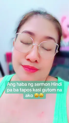 Ang haba ng sermon gutom na me ###fypシ #positivevibesonly💙 #longstory  #trendingnow #hungry