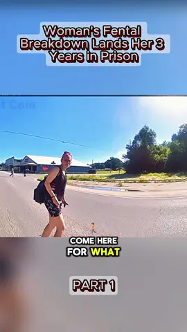 Women’s Fental Breakdown Lands Her 3 Years In Prison #copsusa🚔🇺🇸 #copsoftiktok #bodycam #cops 