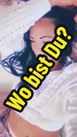 Wo bist Du?#viral #fyp #foryou #creator #Love 