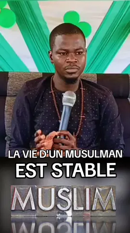 LA VIE D'UN VRAIS MUSULMAN 