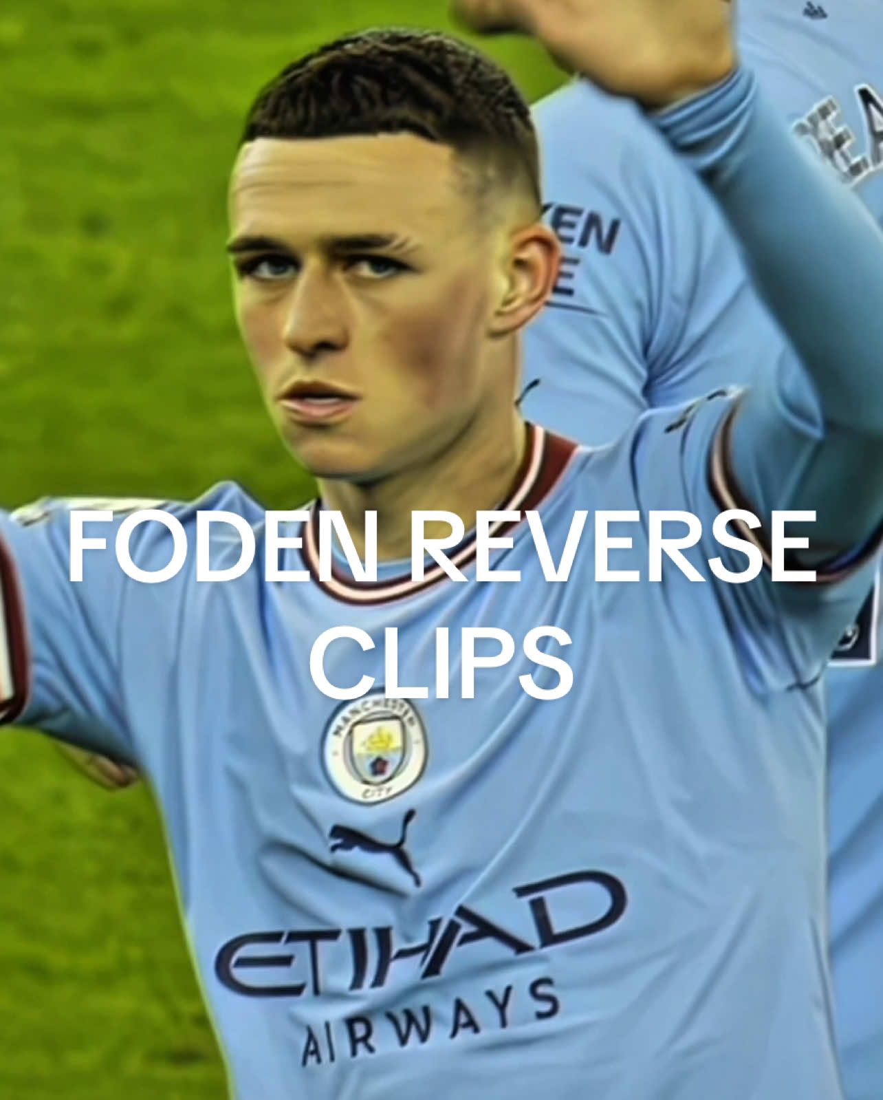 Foden reverse clips if you use please comment on this video that you did #fyp #viral #foryoupage #govira #trending 