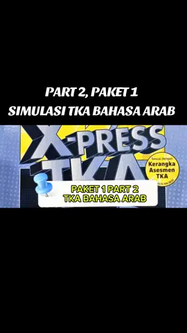 #CapCut  PART 2, PEMBAHASAN SOAL-SOAL PAKET 1 SIMULASI TKA BAHASA ARAB JENJANG SMA/SMK/MA/MAK, BUKU XPRESS TKA PENERBIT ERLANGGA, KARYA MASPALAH, DKK.  #TKA #bahasaarab #SMA #SMK @SMKN 6 JEMBER KEREN 