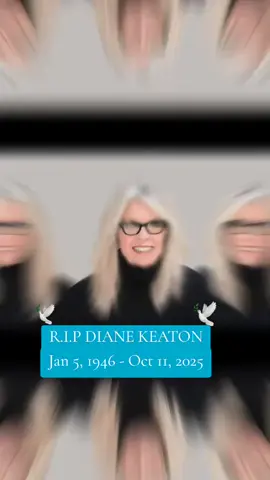 R.I.P...Diane Keaton has died at age 79,The Oscar-winning actress was best known for roles in movies like Annie Hall, The First Wives Club, Something's Gotta Give and The Godfather. Keaton is survived by her two children, daughter Dexter and son Duke. #dianekeaton #icon #rip  #actress #fyp 