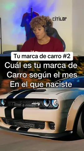 💎 Cuál es Tu Marca de Carro según el mes en que naciste? Parte 2 Comenta cuál es tu marca de vehículo y cuál es el que querías ‼️ #citilopreacciona #segunmesquenaciste #tumarcadecarro #vehiculos 