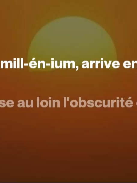 Du grand millénium #2  1. Du grand millénium arrive enfin le jour Qui chasse au loin l’obscurité de la nuit. Le monde est ébranlé et partout de grands bruits Annoncent l’approche du glorieux jour.  [Chorus] Millénium! Paix et repos! De l’occident à l’orient Voici déjà tes fiers hérauts. Beau jour de joie! Jour triomphant!  2. Dans leurs temples sacrés, les Saints, avec amour, Seront les sauveurs de leurs morts bien aimés. Et si, pour un temps, nos amis sont éloignés, Ils seront avec nous au glorieux jour.  [Chorus] Millénium! Paix et repos! De l’occident à l’orient Voici déjà tes fiers hérauts. Beau jour de joie! Jour triomphant!  3. Que la foi nous soutienne ici, dans ce séjour, N’oublions jamais de Jésus les leçons. Par nos constants efforts, la paix nous recevrons Et verrons le Christ en ce glorieux jour.  [Chorus] Millénium! Paix et repos! De l’occident à l’orient Voici déjà tes fiers hérauts. Beau jour de joie! Jour triomphant!  4. Quand régnera Jésus, à son prochain retour, Nous pourrons demeurer près du divin roi, Pour semer avec lui l’unité de la foi Sur toute la terre en ce glorieux jour!  [Chorus] Millénium! Paix et repos! De l’occident à l’orient Voici déjà tes fiers hérauts. Beau jour de joie! Jour triomphant!