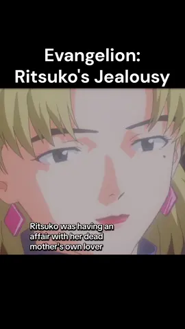 Neon Genesis Evangelion: Ritsuko’s Jealousy. #anime #evangelion #neongenesisevangelion #ritsukoakagi #reiayanami 